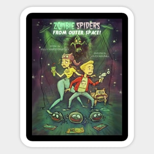 Zombie Spiders From Outer Space! Sticker